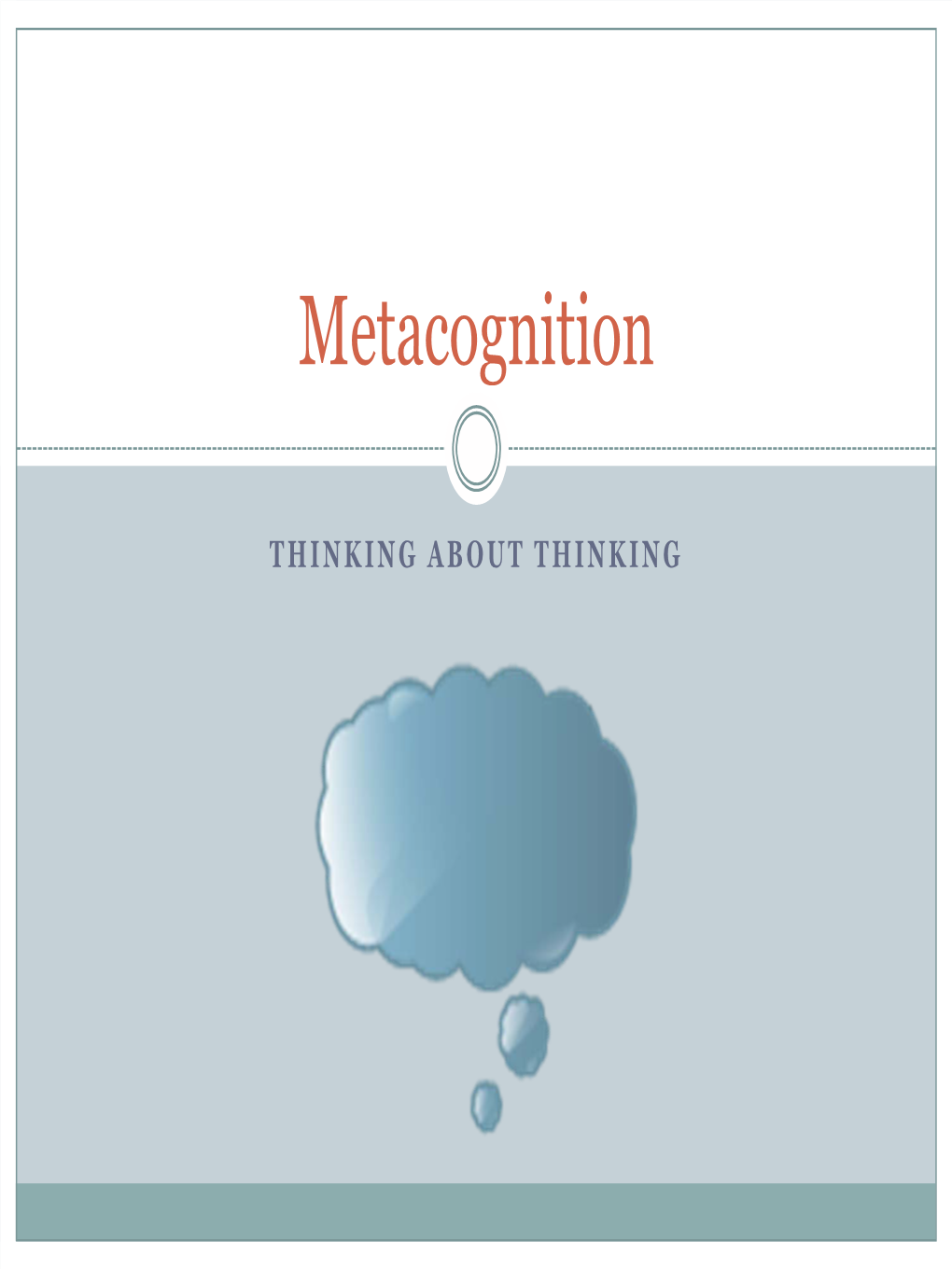 Metacognition