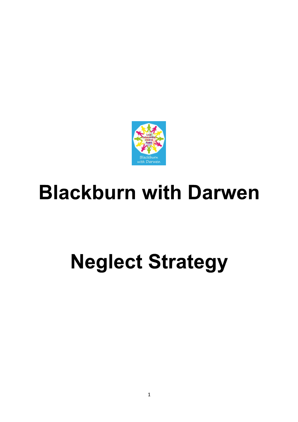 Blackburn with Darwen Neglect Strategy