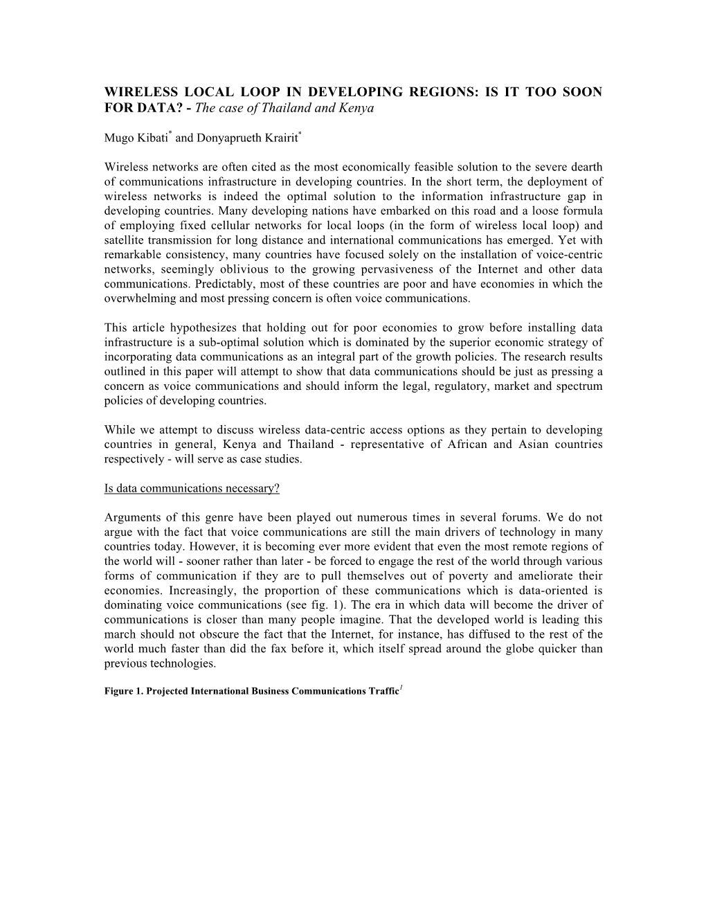 WIRELESS LOCAL LOOP in DEVELOPING REGIONS: IS IT TOO SOON for DATA? - the Case of Thailand and Kenya