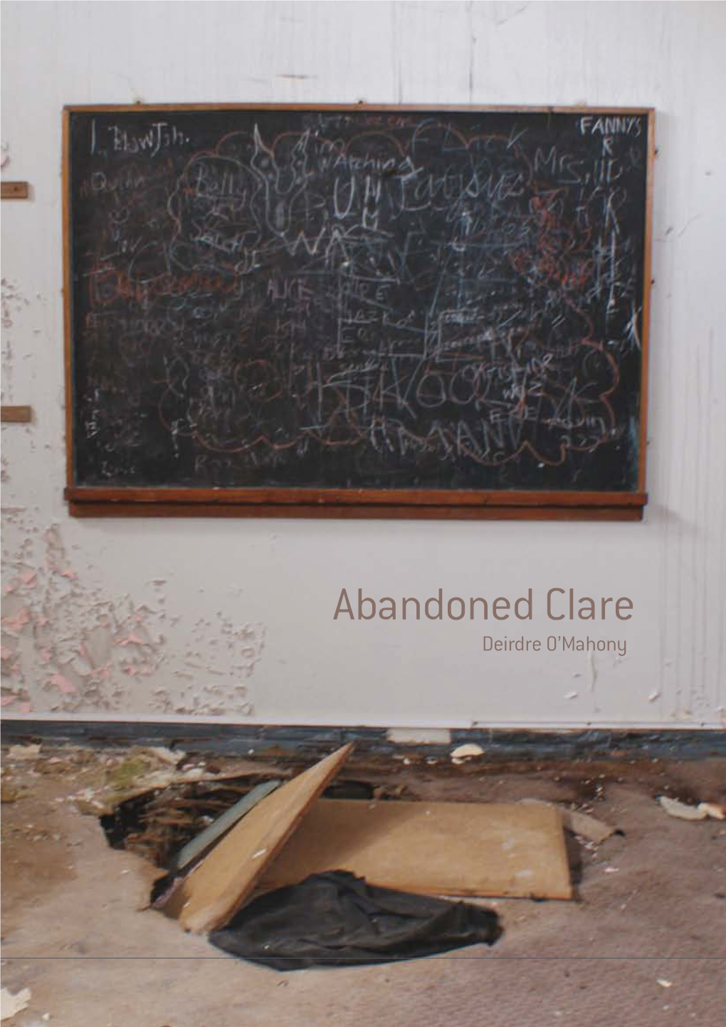 Abandoned Clare Deirdre O’Mahony Ndit Co Ions Nd a a P S P L I M E R