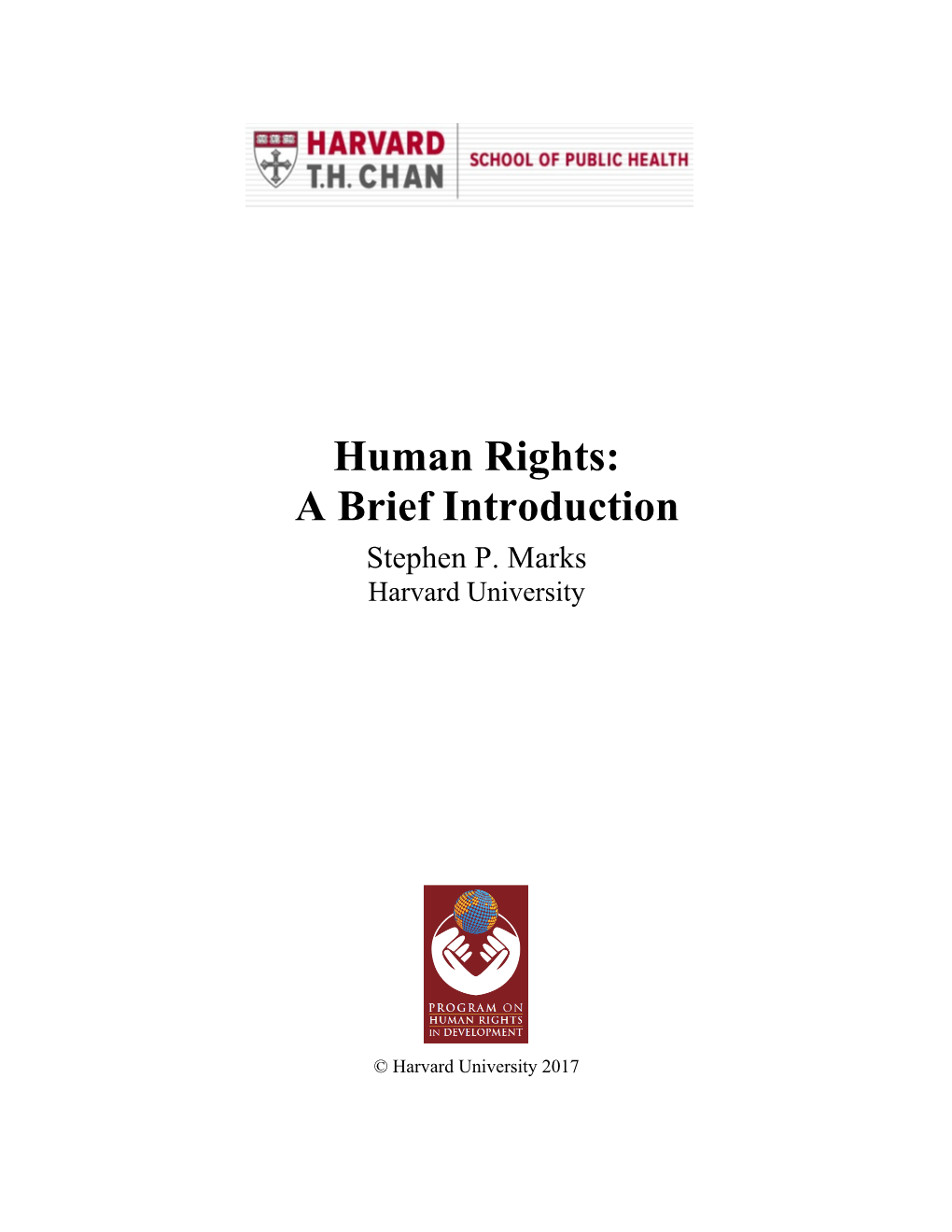 Human Rights: a Brief Introduction Stephen P