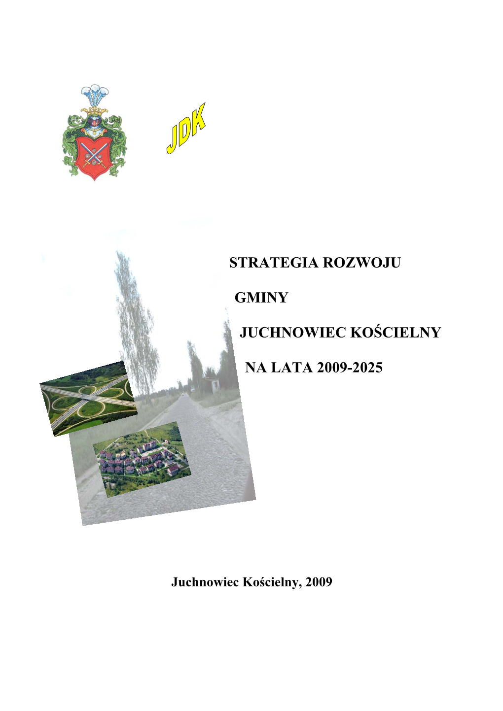 Strategia Rozwoju Gminy Juchnowiec Kościelny Na Lata 2008 - 2025