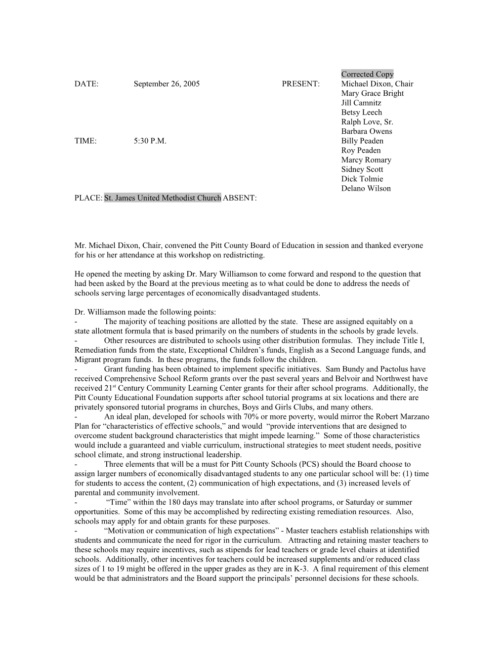 DATE: September 26, 2005 PRESENT: Michael Dixon, Chair