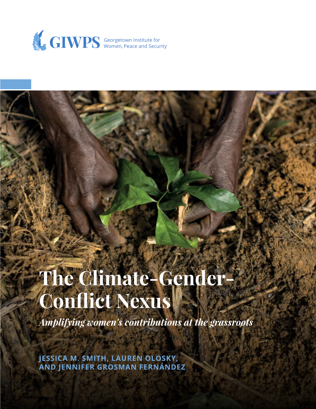 The Climate-Gender- Conflict Nexus Amplifying Women's Contributions at the Grassroots