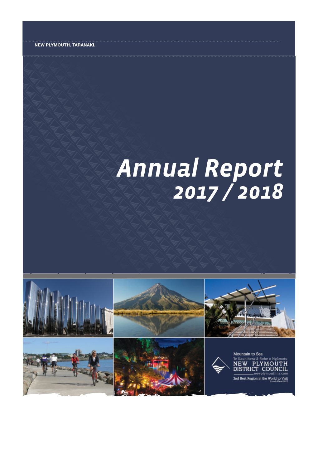 Annual Report 2017 / 2018 Welcome to New Plymouth District Council’S Annual Report for 2015/16