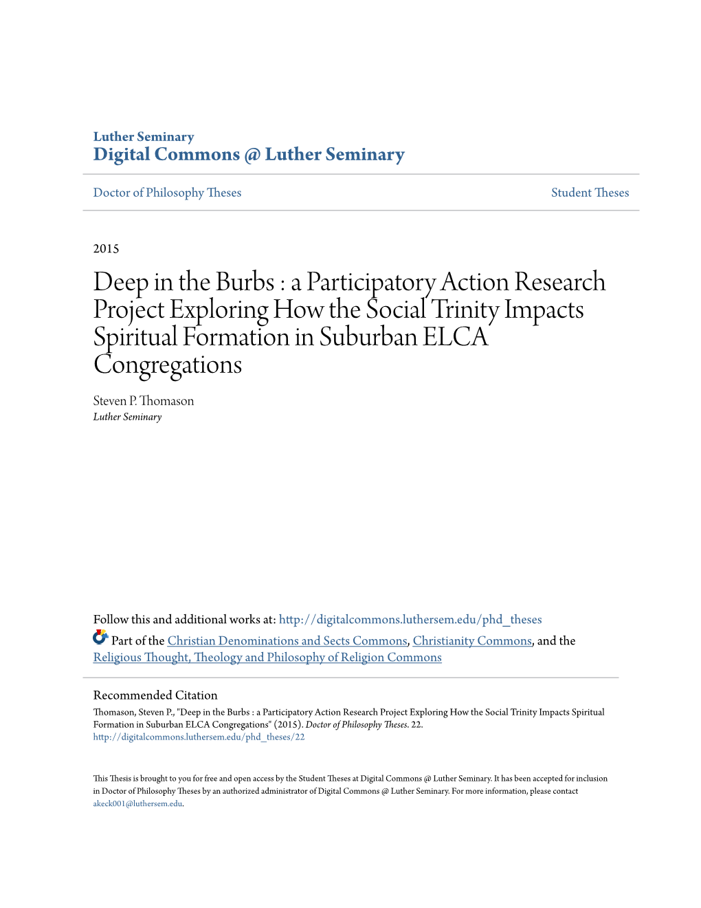 A Participatory Action Research Project Exploring How the Social Trinity Impacts Spiritual Formation in Suburban ELCA Congregations Steven P