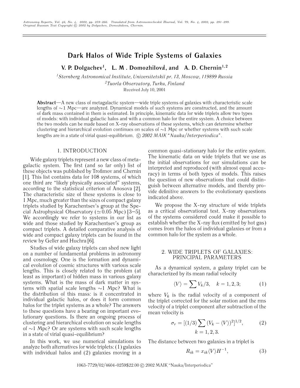 Dark Halos of Wide Triple Systems of Galaxies V