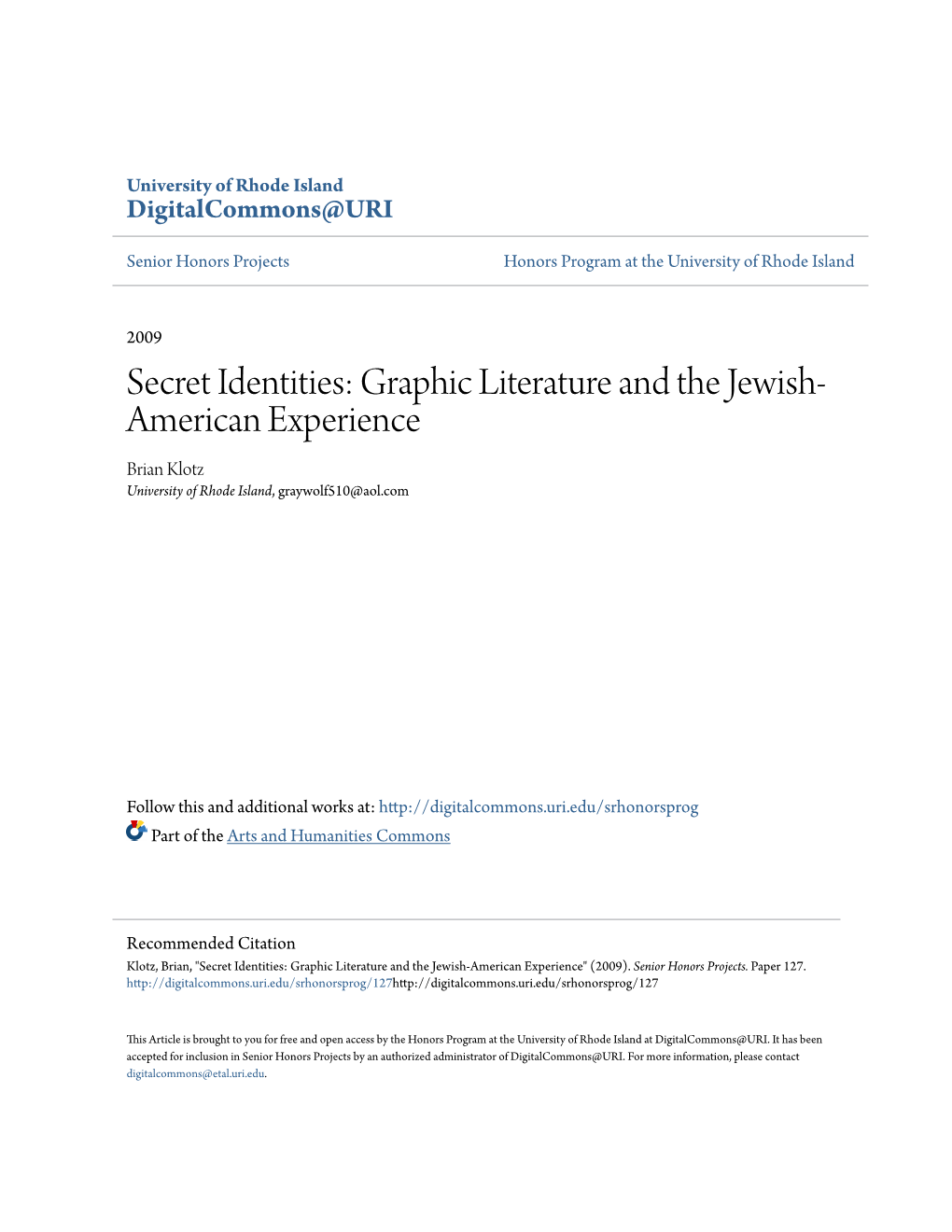 Secret Identities: Graphic Literature and the Jewish- American Experience Brian Klotz University of Rhode Island, Graywolf510@Aol.Com