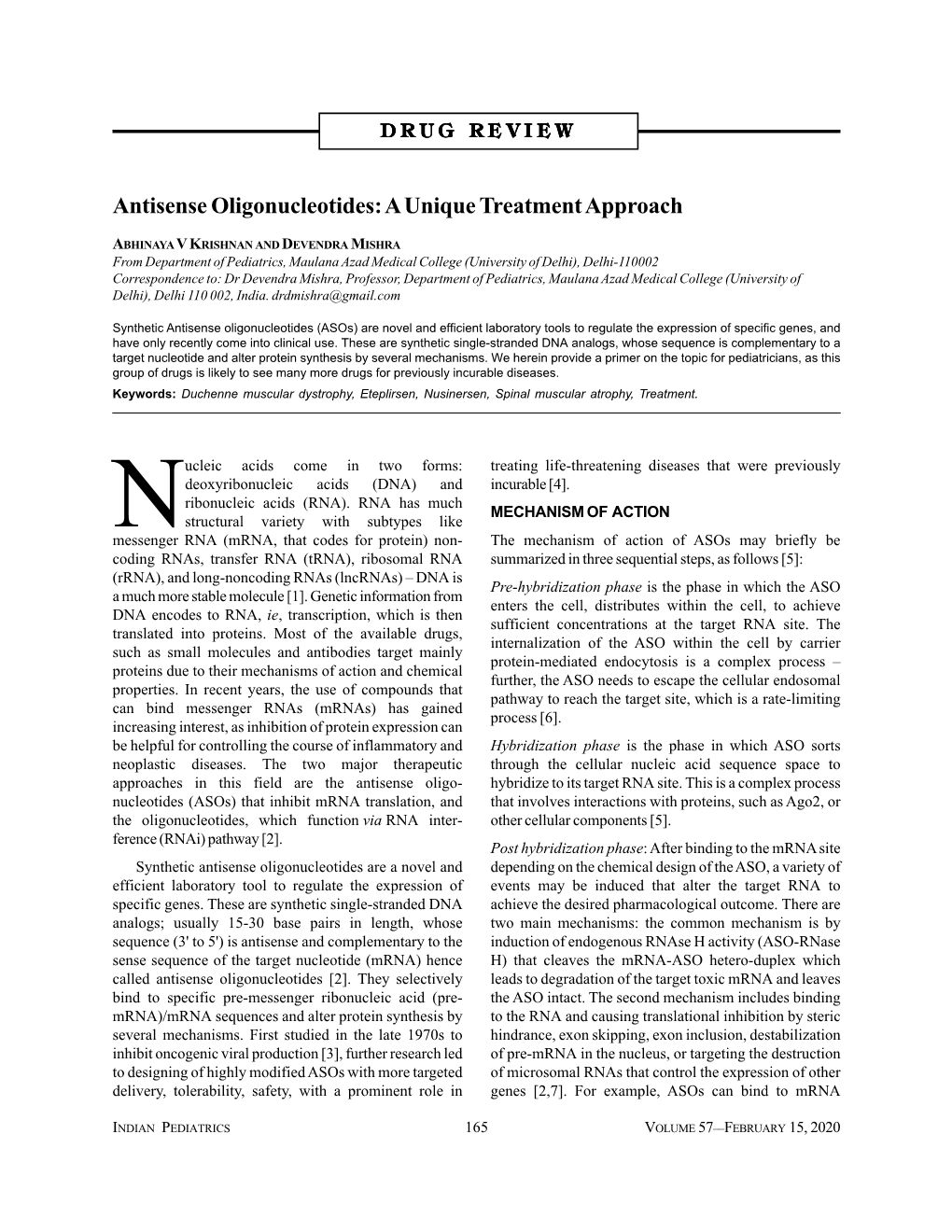 Antisense Oligonucleotides: a Unique Treatment Approach