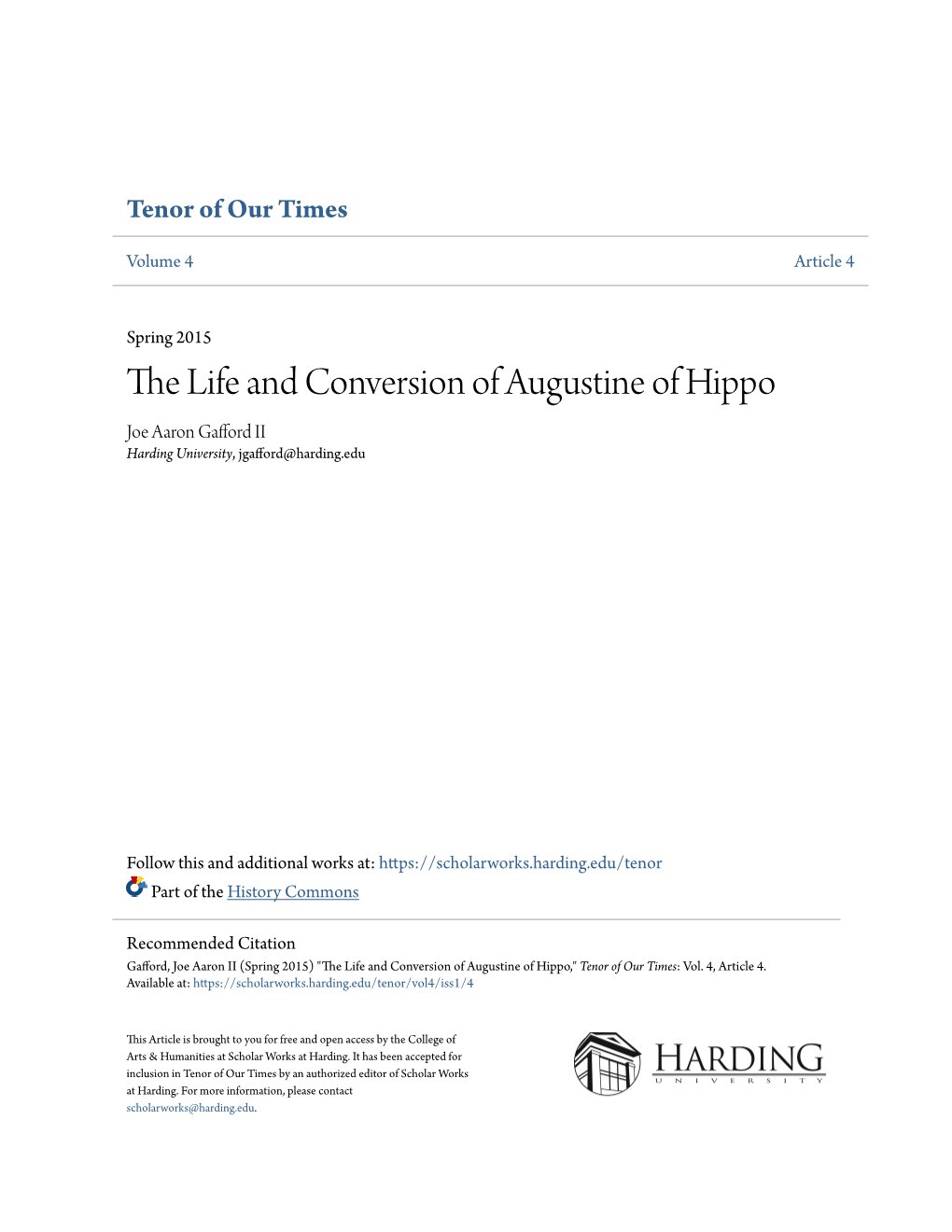 The Life and Conversion of Augustine of Hippo Joe Aaron Gafford II Harding University, Jgafford@Harding.Edu