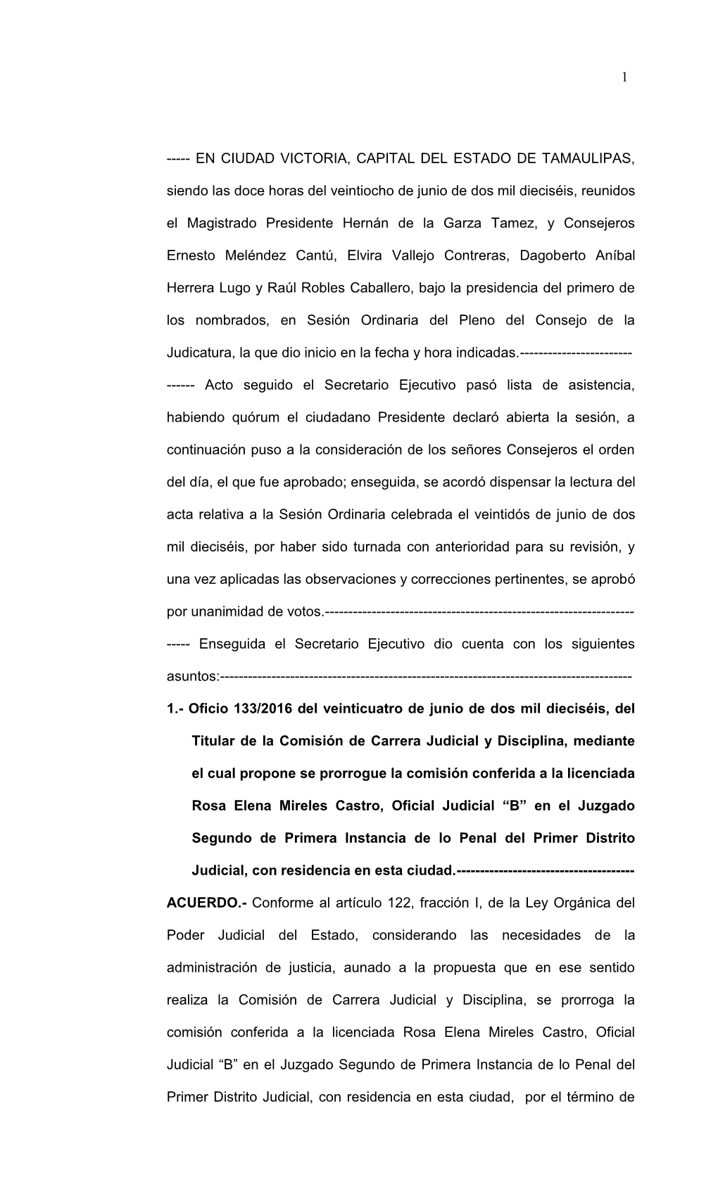 1 ---EN CIUDAD VICTORIA, CAPITAL DEL ESTADO DE TAMAULIPAS, Siendo Las Doce Horas Del Veintiocho De Junio De Dos Mil Dieciséi