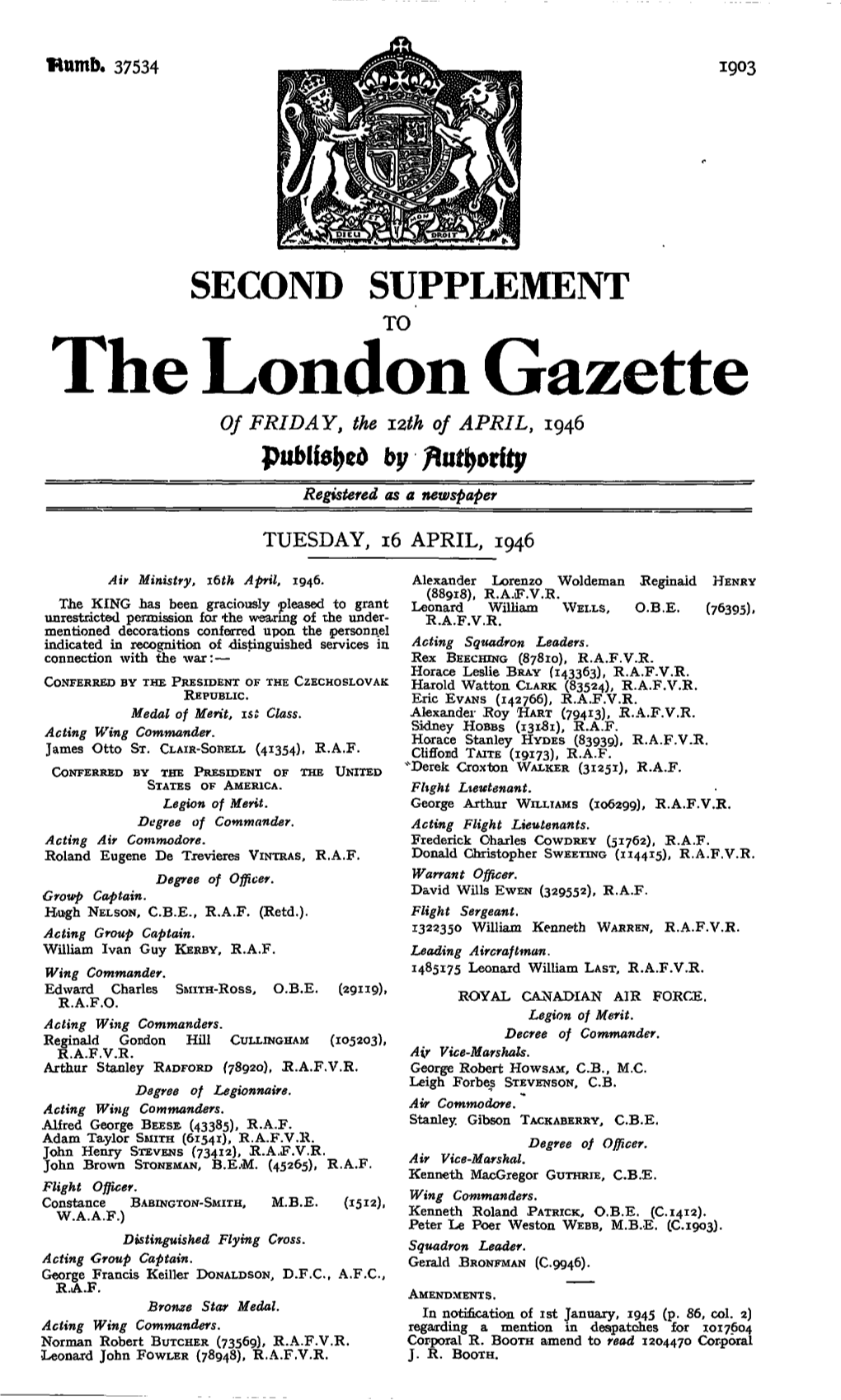 The London Gazette of FRIDAY, the I2th of APRIL, 1946 Published by Registered As a Newspaper