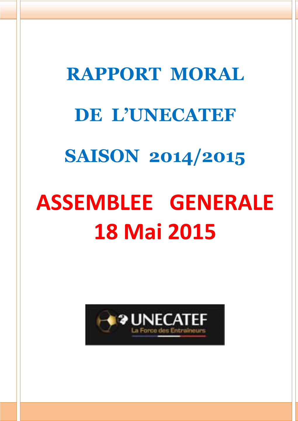 ASSEMBLEE GENERALE 18 Mai 2015