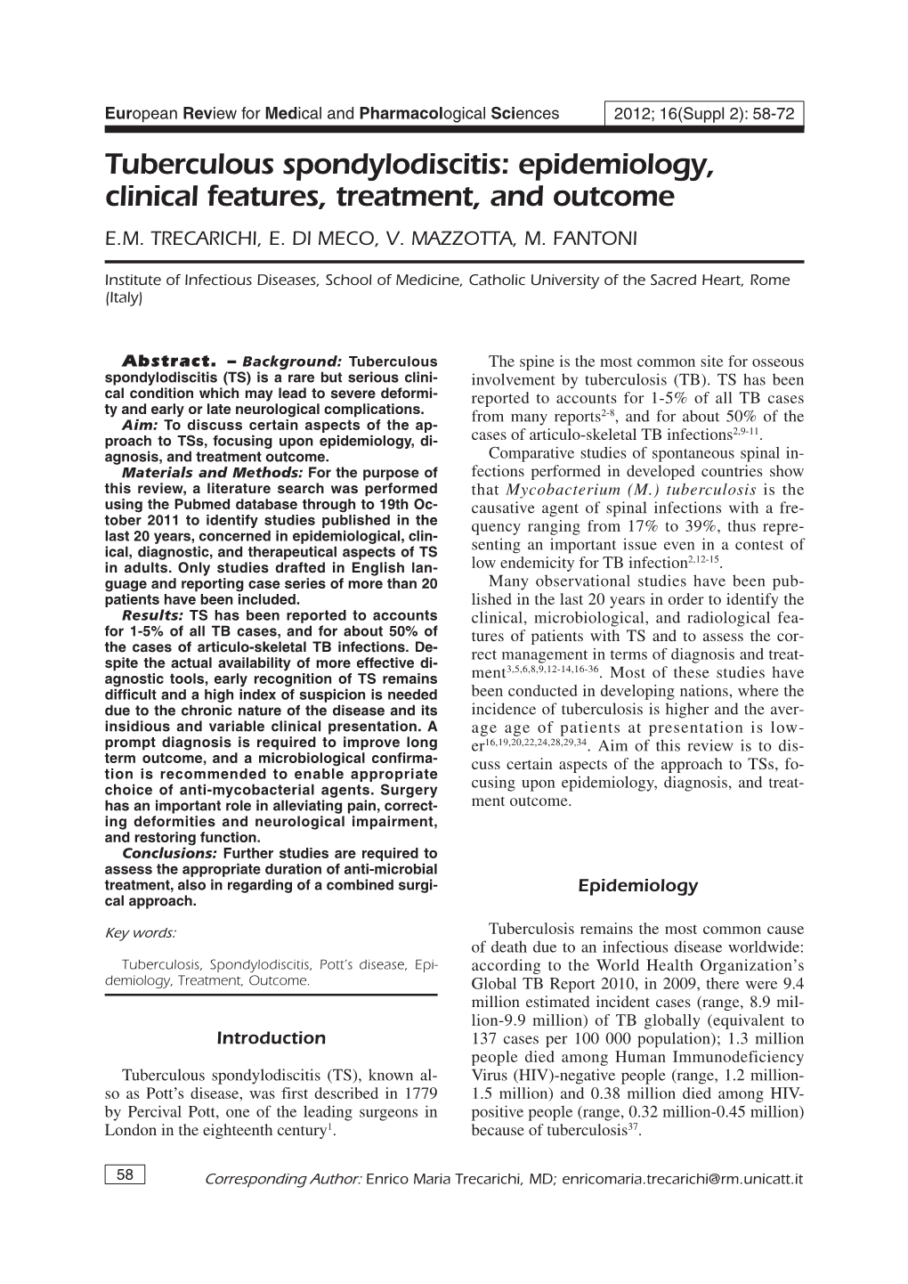 Tuberculous Spondylodiscitis: Epidemiology, Clinical Features, Treatment, and Outcome E.M