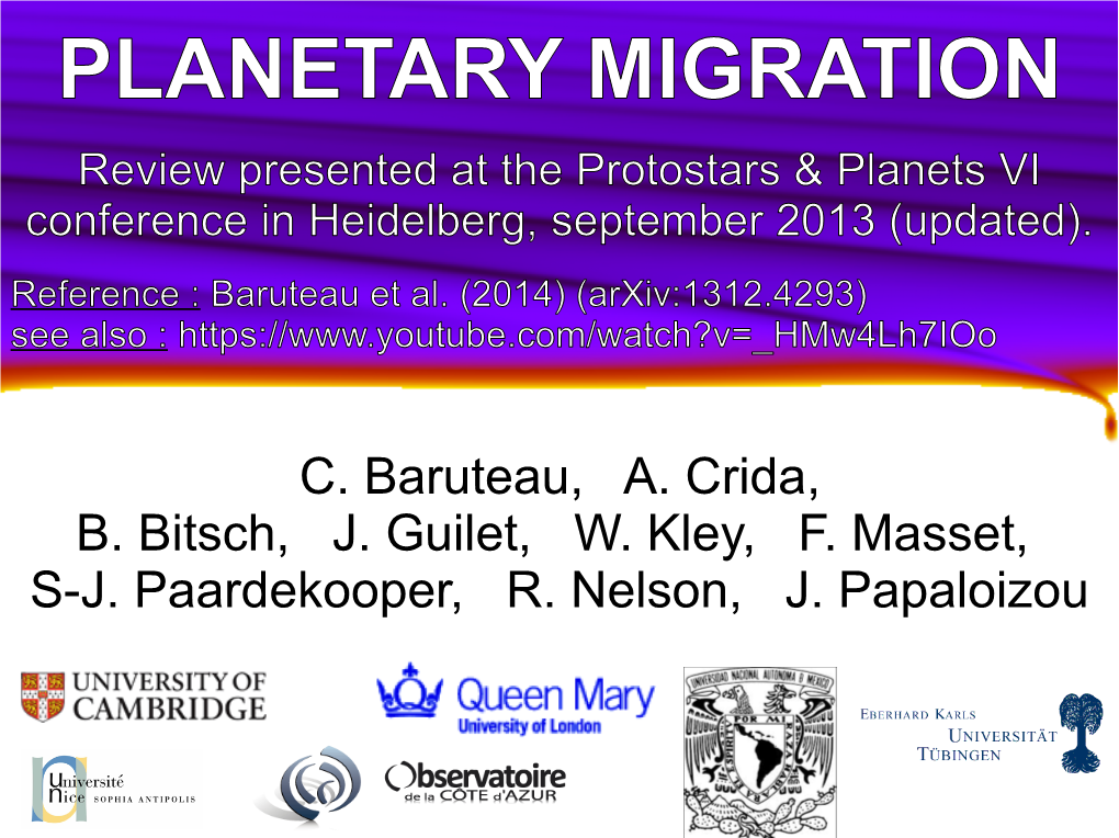 PLANETARY MIGRATION Review Presented at the Protostars & Planets VI Conference in Heidelberg, September 2013 (Updated)