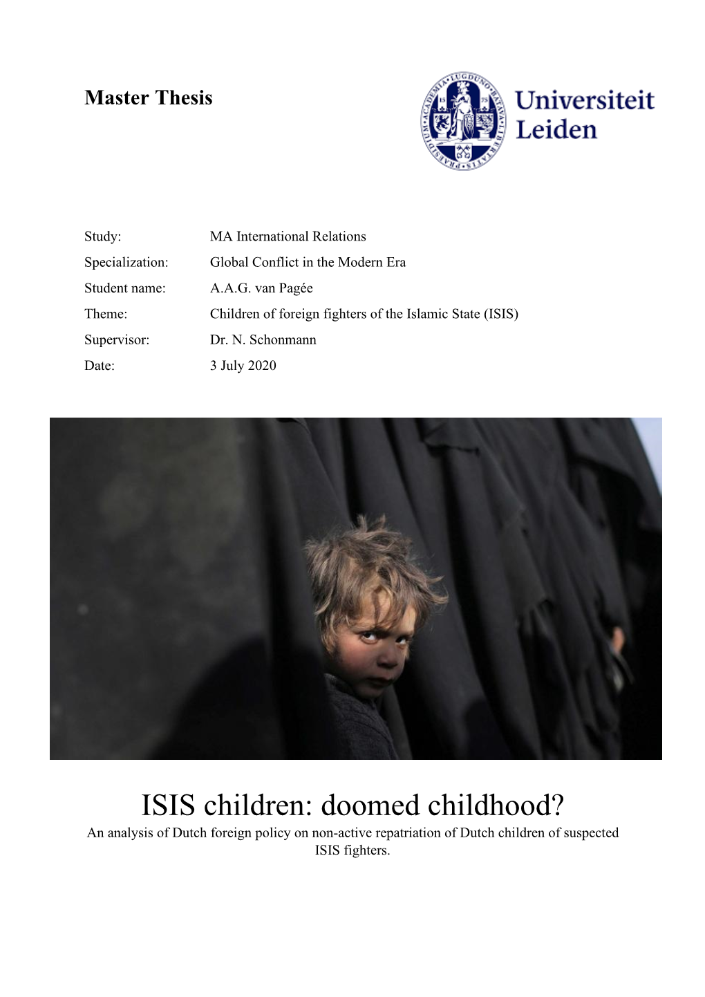 ISIS Children: Doomed Childhood? an Analysis of Dutch Foreign Policy on Non-Active Repatriation of Dutch Children of Suspected ISIS Fighters