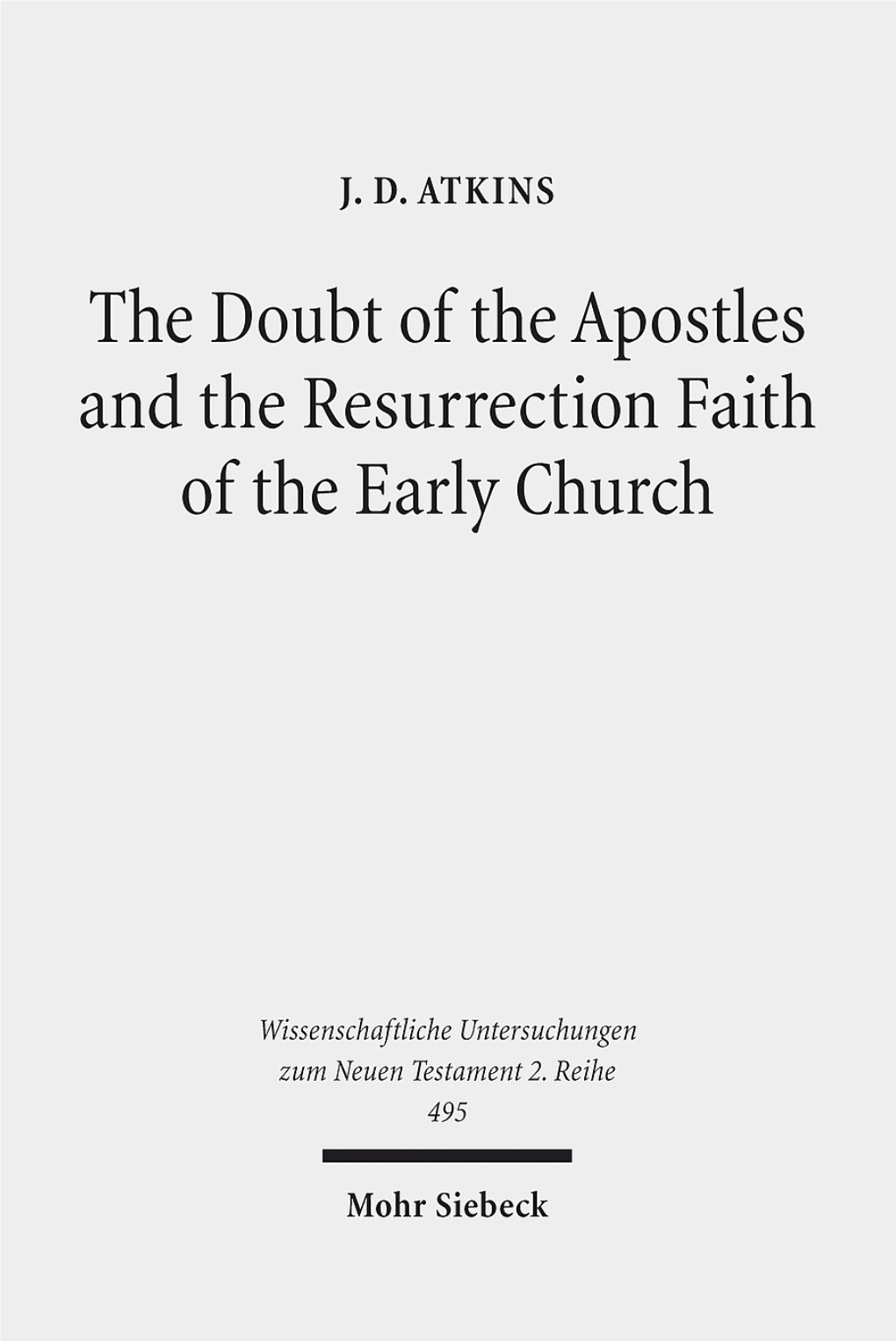 The Doubt of the Apostles and the Resurrection Faith of the Early Church