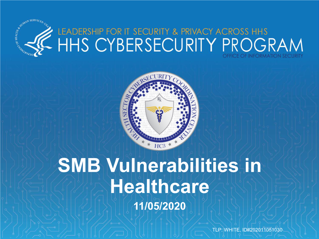 SMB Vulnerabilities in Healthcare 11/05/2020