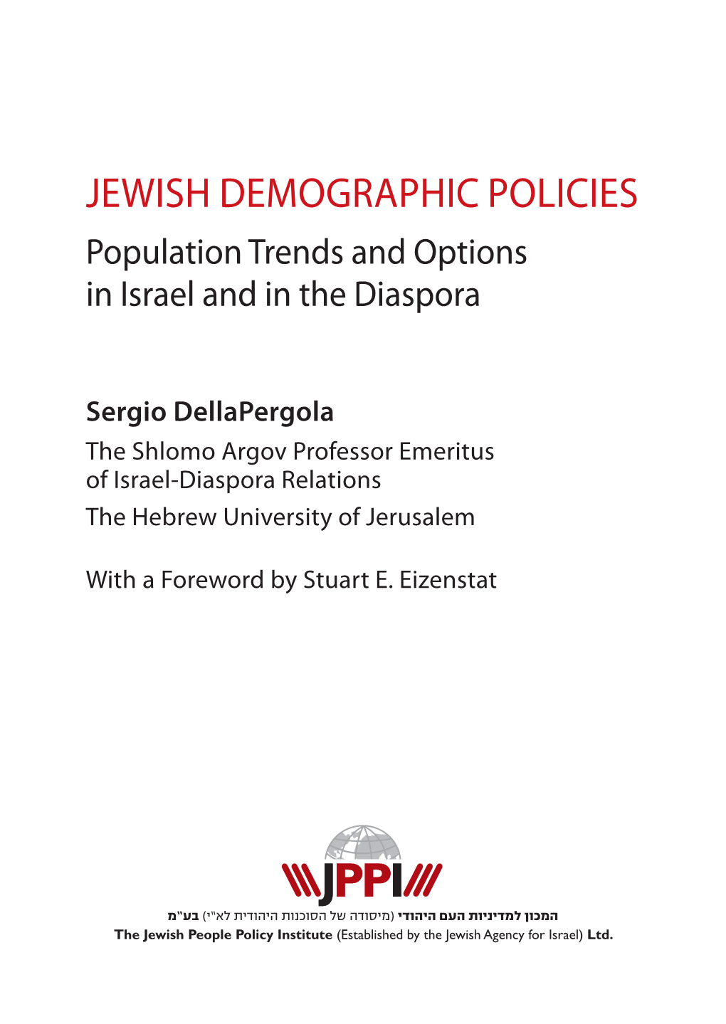 Jewish Demographic Policies Population Trends and Options in Israel and in the Diaspora