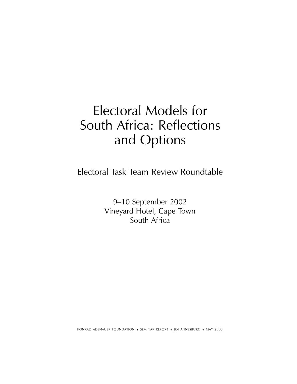 Electoral Models for South Africa: Reflections and Options