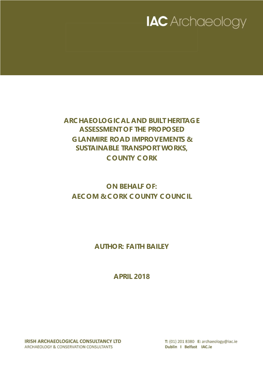 Archaeological and Built Heritage Assessment of the Proposed Glanmire Road Improvements & Sustainable Transport Works, County Cork