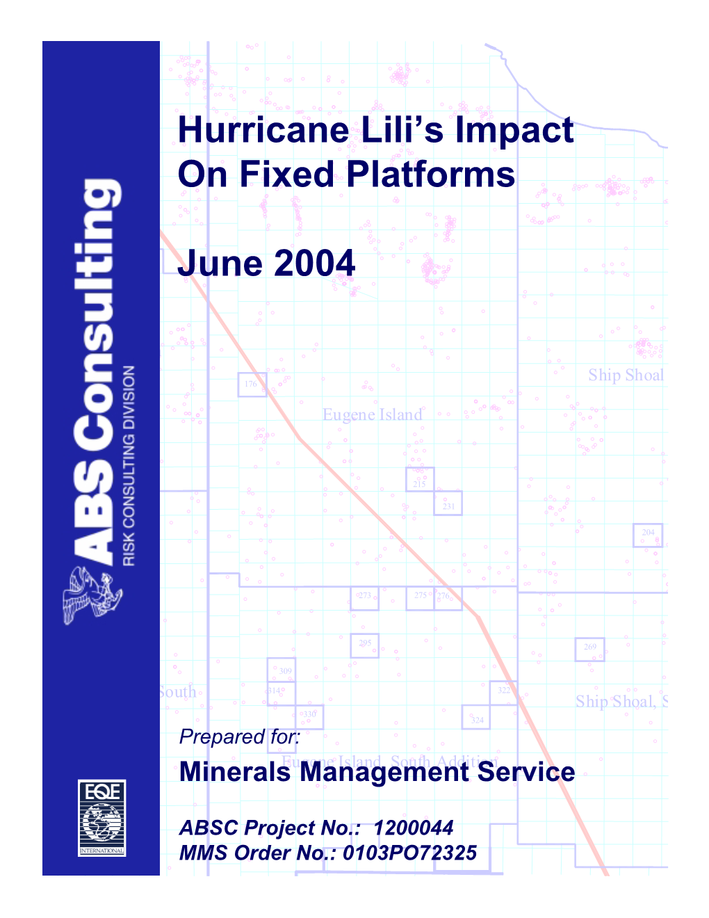 Hurricane Lili's Impact on Fixed Platforms June 2004