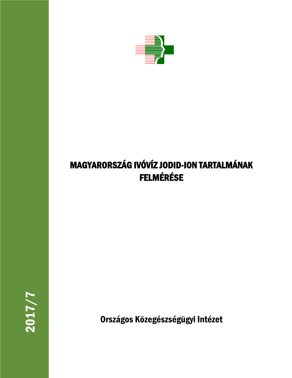 Magyarország Ivóvíz Jodid-Ion Tartalmának Felmérése (2017/7)