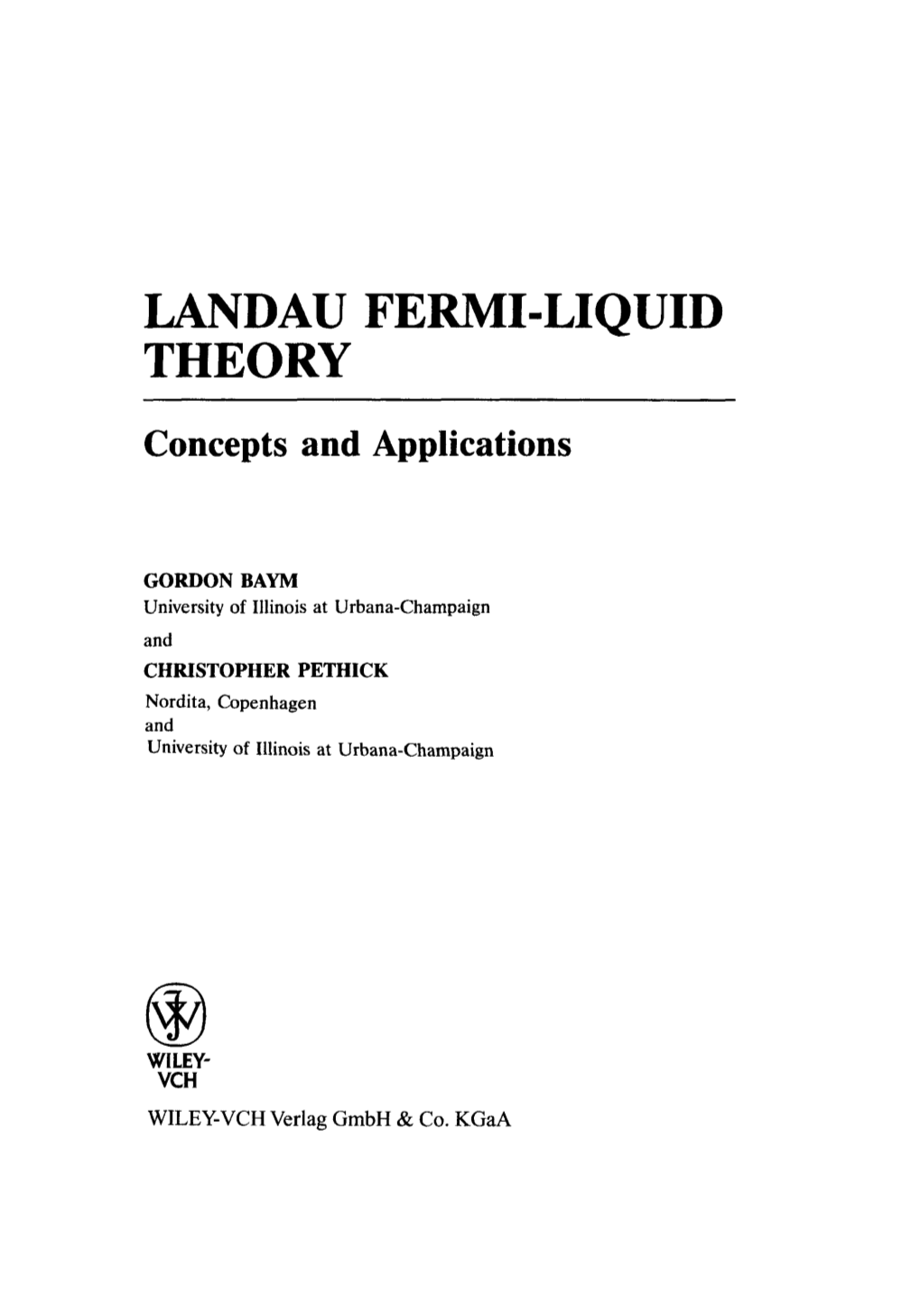 LANDAU FERMI-LIQUID THEORY Concepts and Applications