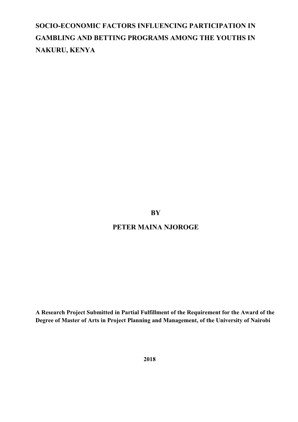 Socio-Economic Factors Influencing Participation in Gambling and Betting Programs Among the Youths in Nakuru, Kenya