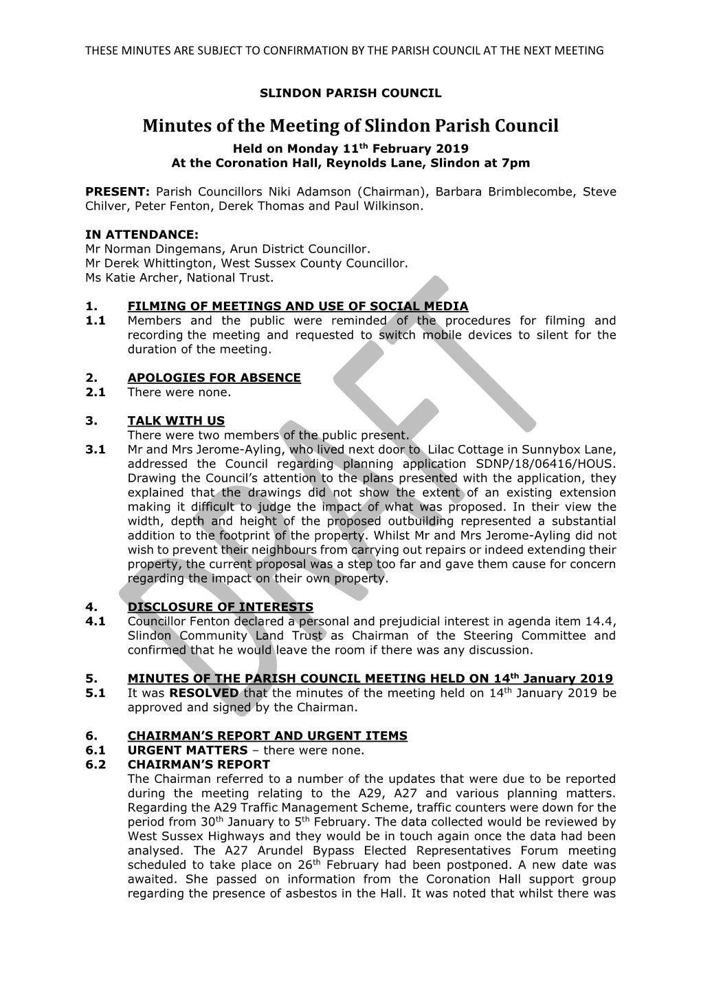 Minutes of the Meeting of Slindon Parish Council Held on Monday 11Th February 2019 at the Coronation Hall, Reynolds Lane, Slindon at 7Pm