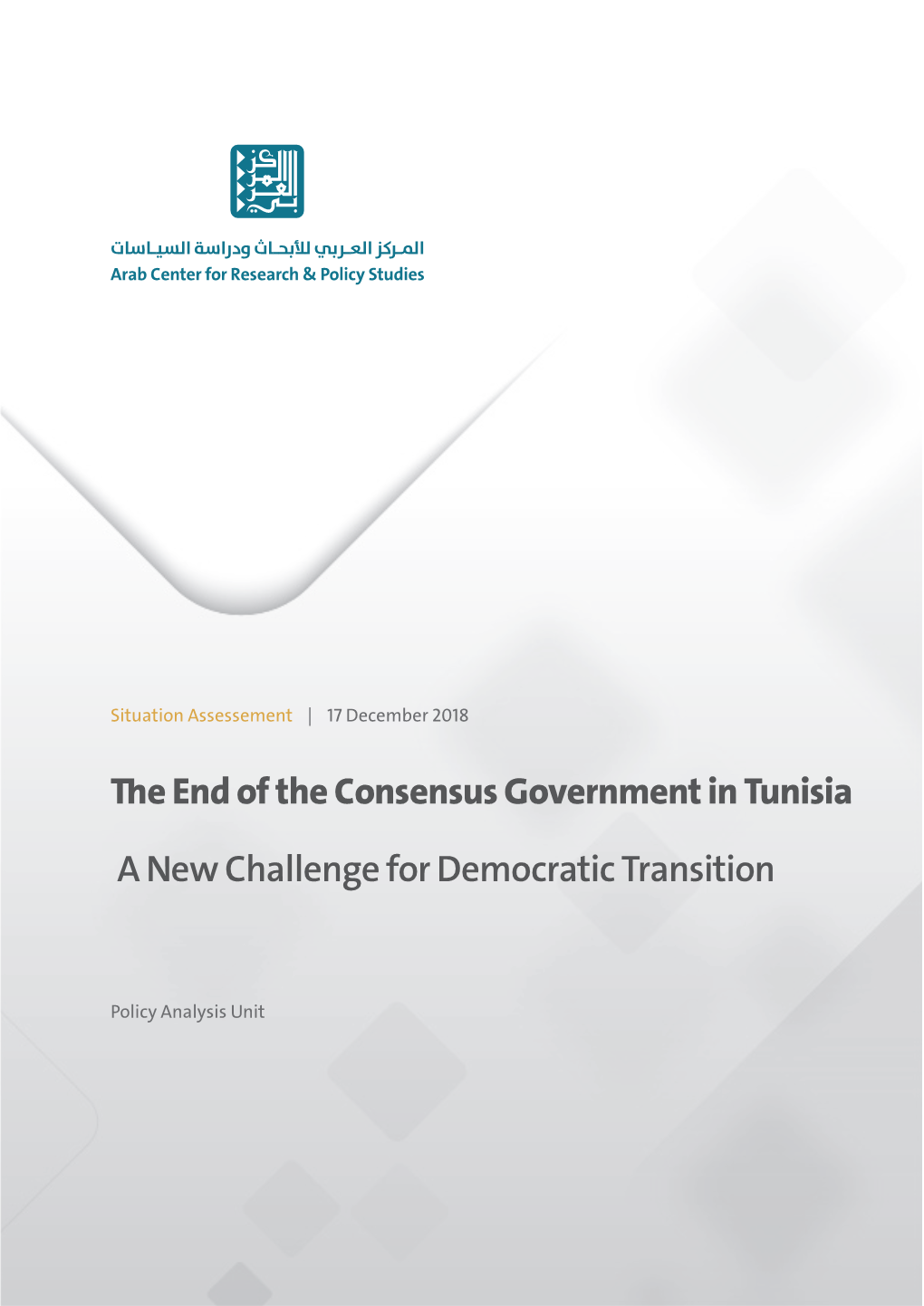 The End of the Consensus Government in Tunisia a New