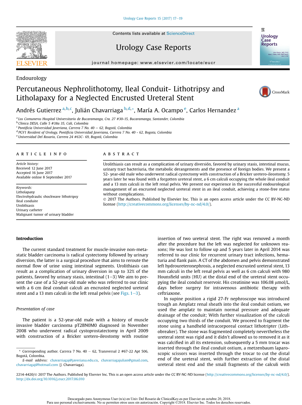 Percutaneous Nephrolithotomy, Ileal Conduit- Lithotripsy and Litholapaxy for a Neglected Encrusted Ureteral Stent