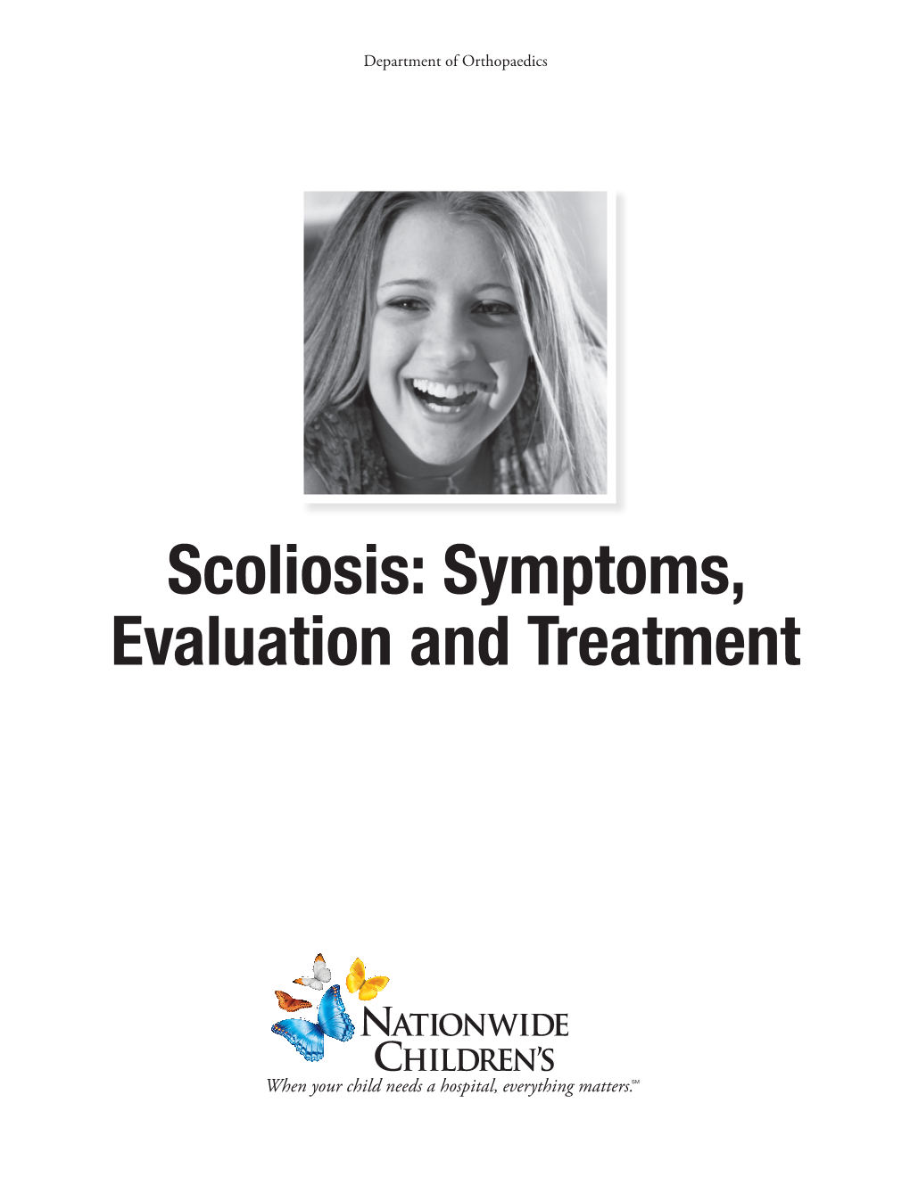 Scoliosis: Symptoms, Evaluation and Treatment What Is Scoliosis? Scoliosis Is a Lateral Deviation and Rotation Away from the Midline