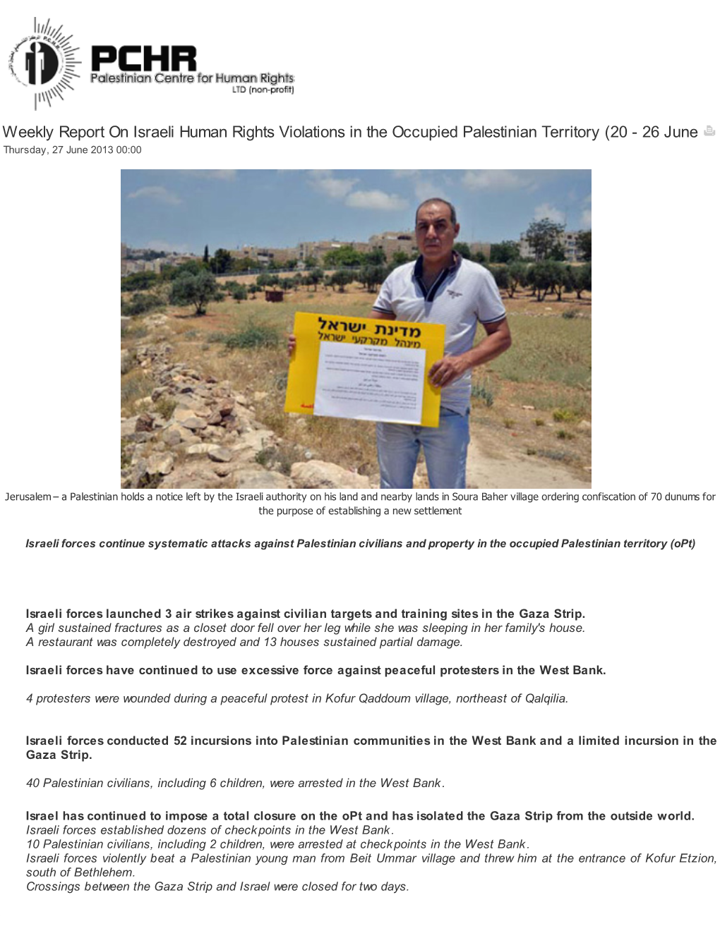 Weekly Report on Israeli Human Rights Violations in the Occupied Palestinian Territory (20 - 26 June Thursday, 27 June 2013 00:00