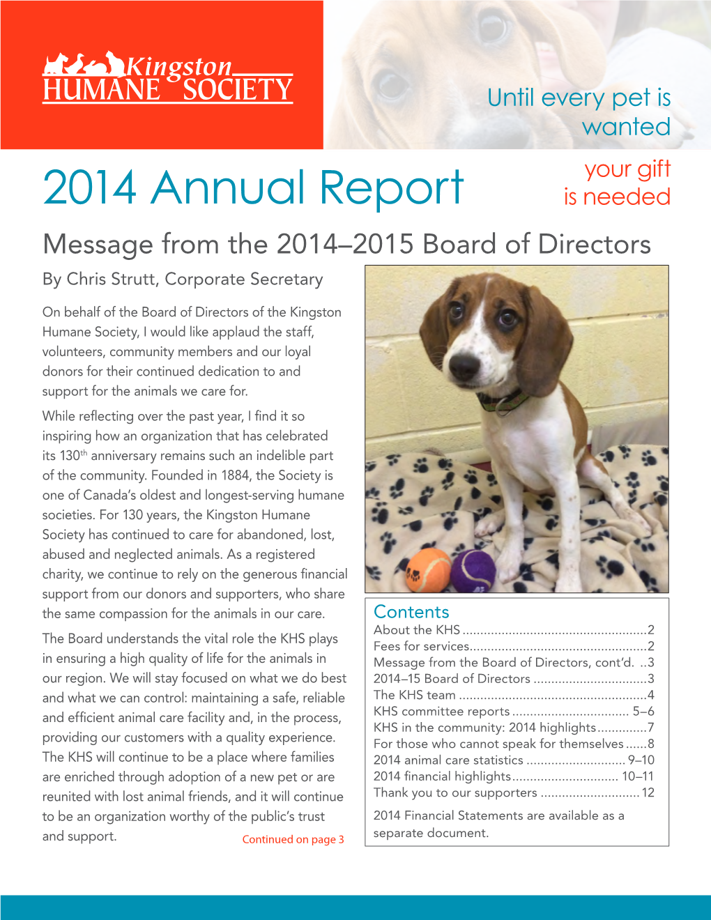 2014 Annual Report Is Needed Message from the 2014–2015 Board of Directors by Chris Strutt, Corporate Secretary