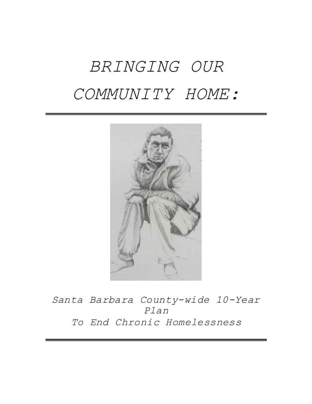 Bringing Our Community Home