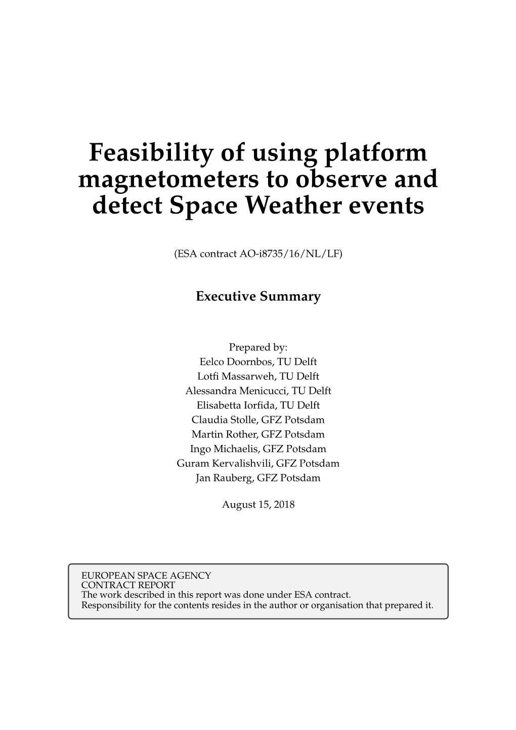 Feasibility of Using Platform Magnetometers to Observe and Detect Space Weather Events