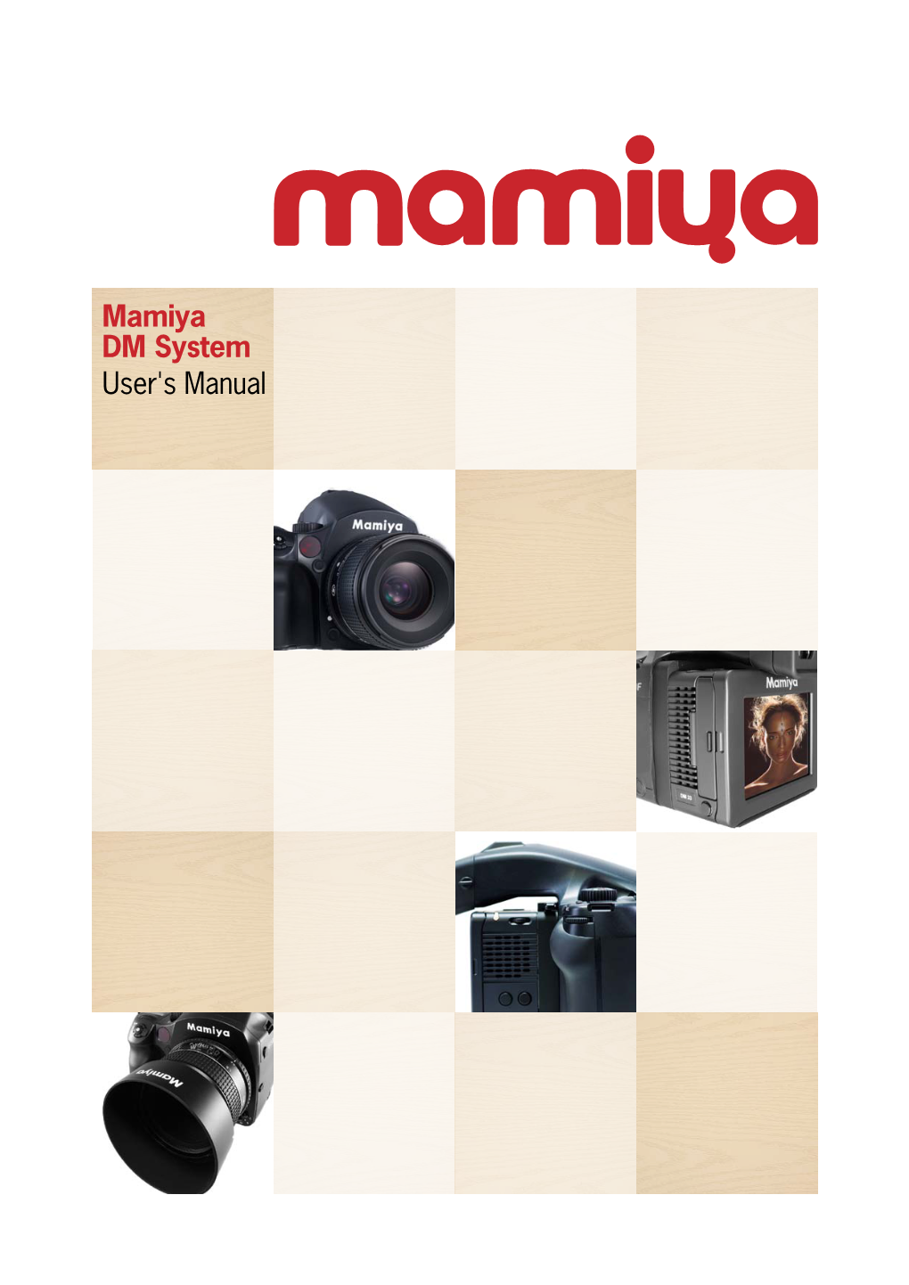 Mamiya DM System User's Manual Contents