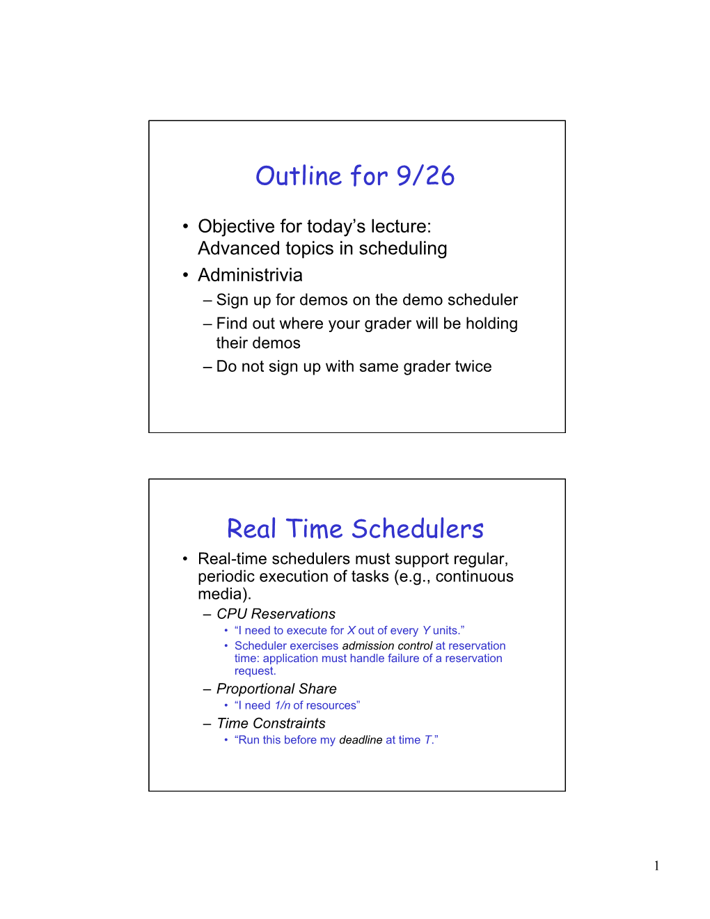 Outline for 9/26 Real Time Schedulers
