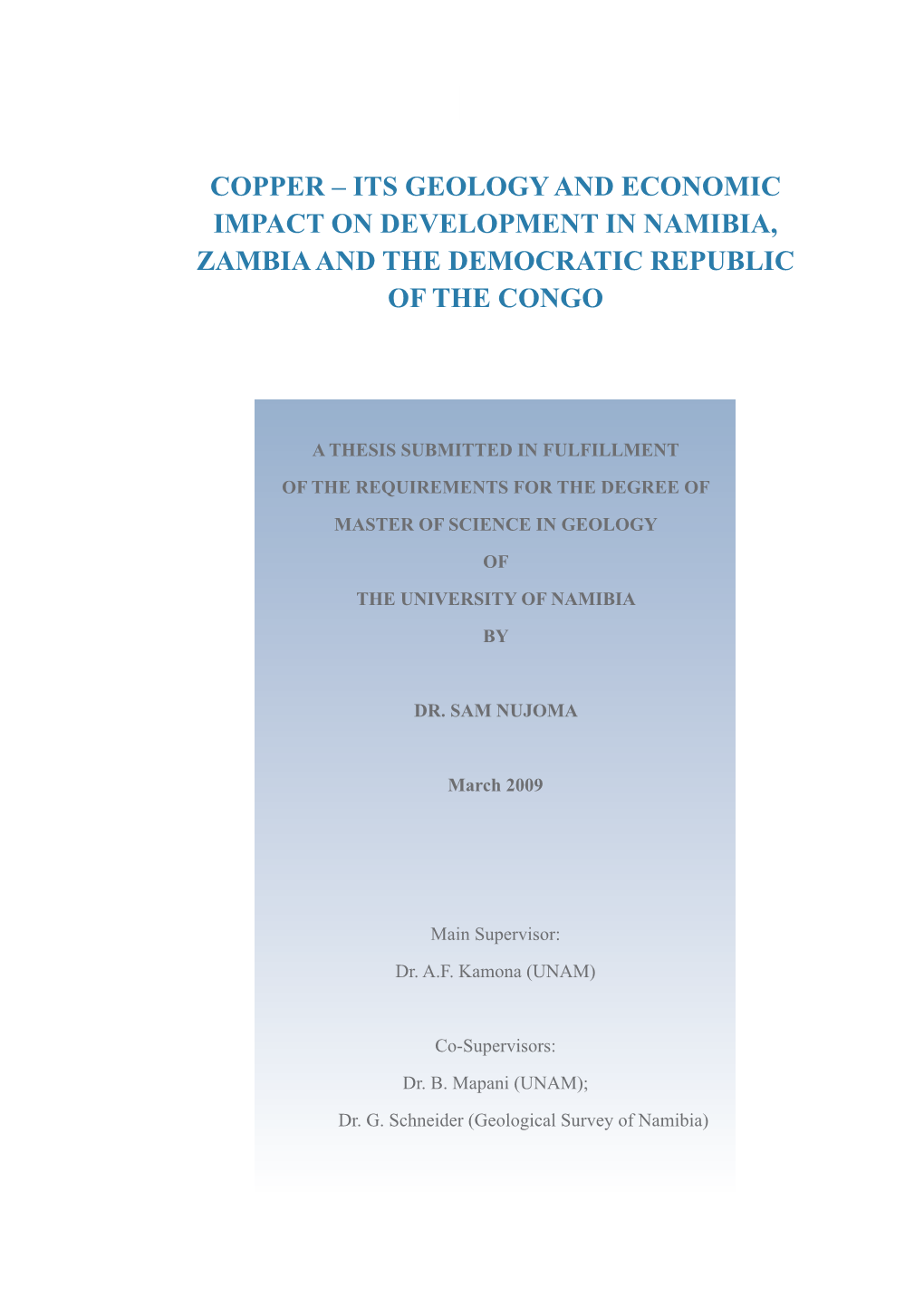 Copper – Its Geology and Economic Impact on Development in Namibia, Zambia and the Democratic Republic of the Congo