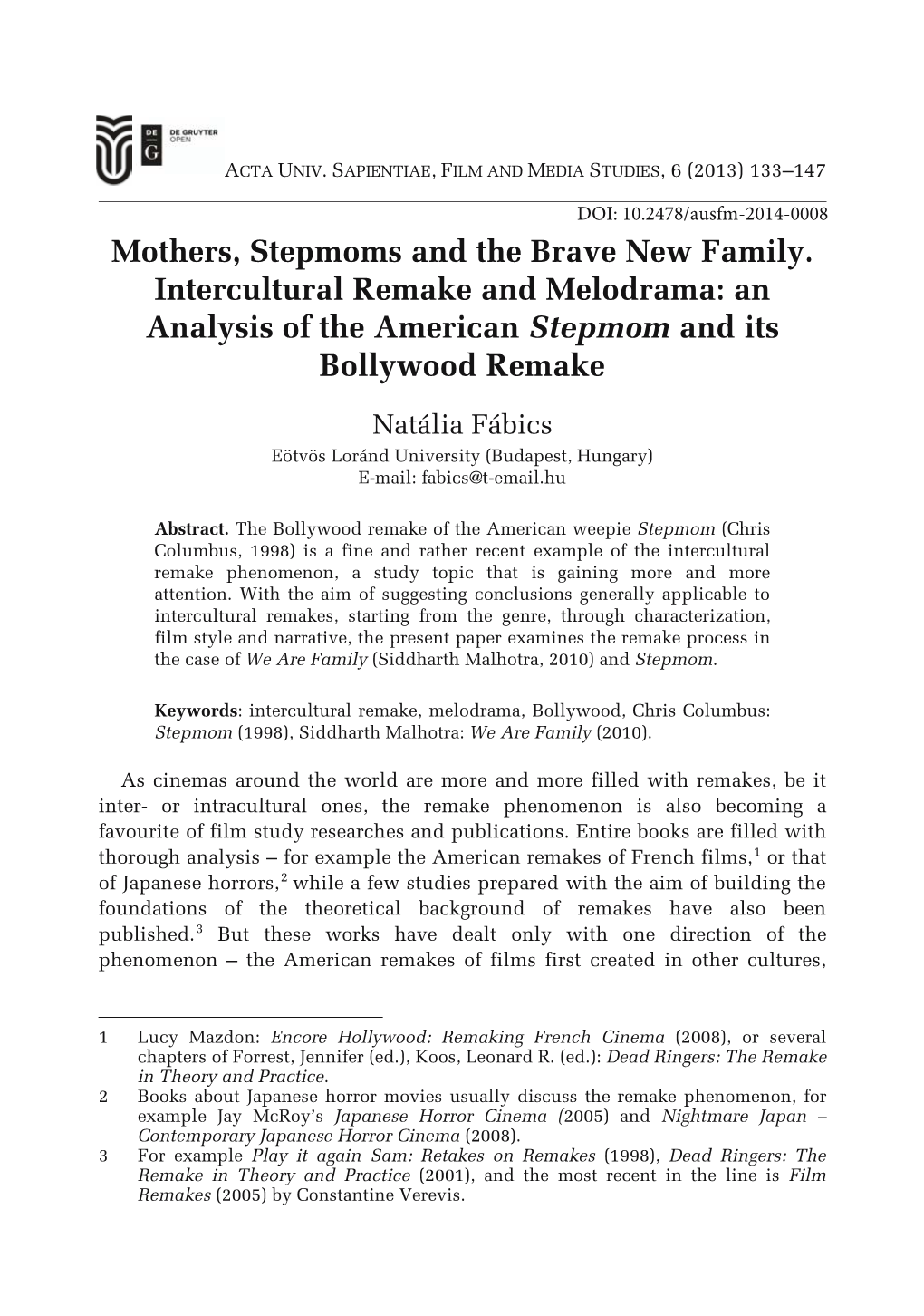 Mothers, Stepmoms and the Brave New Family. Intercultural Remake and Melodrama: an Analysis of the American Stepmom and Its Bollywood Remake