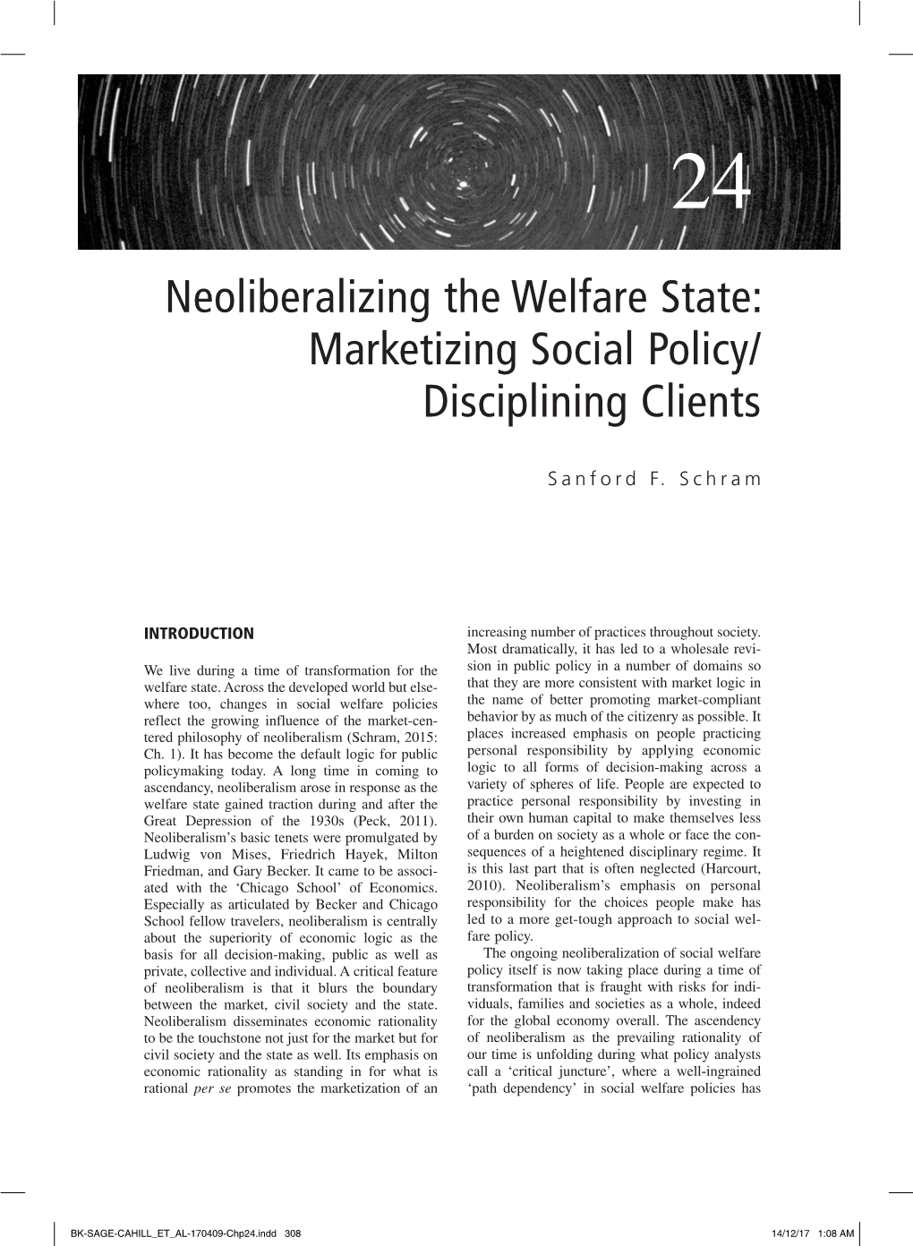 Neoliberalizing the Welfare State: Marketizing Social Policy/ Disciplining Clients