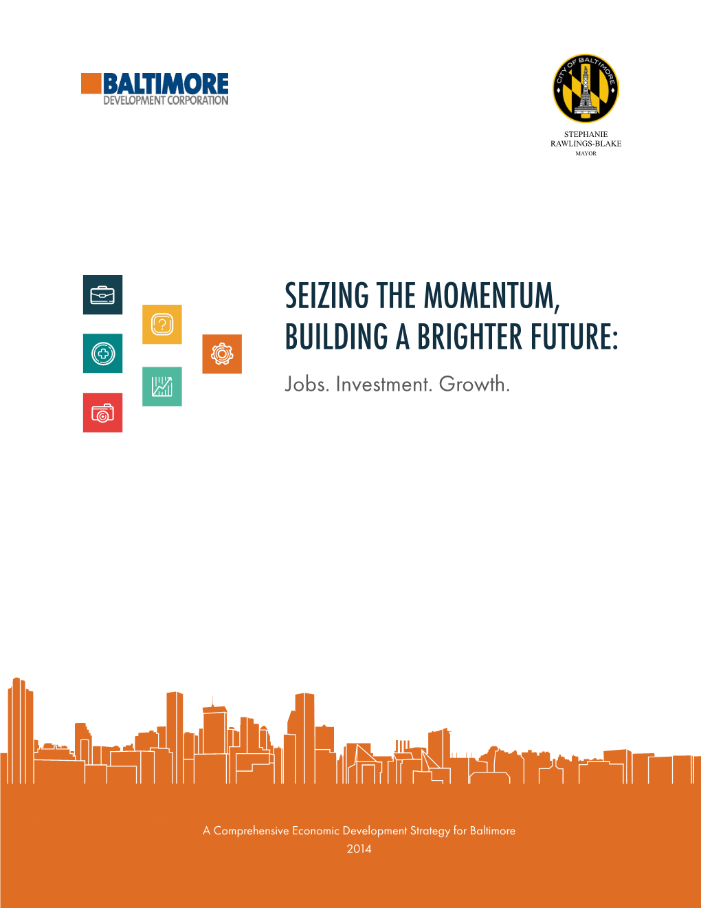 SEIZING the MOMENTUM, BUILDING a BRIGHTER FUTURE: Jobs