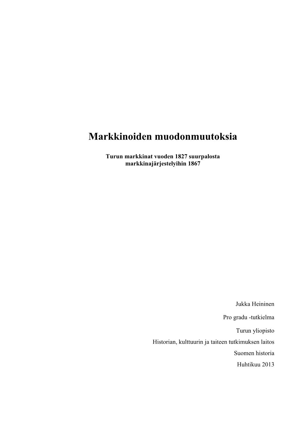 Markkinoiden Muodonmuutoksia