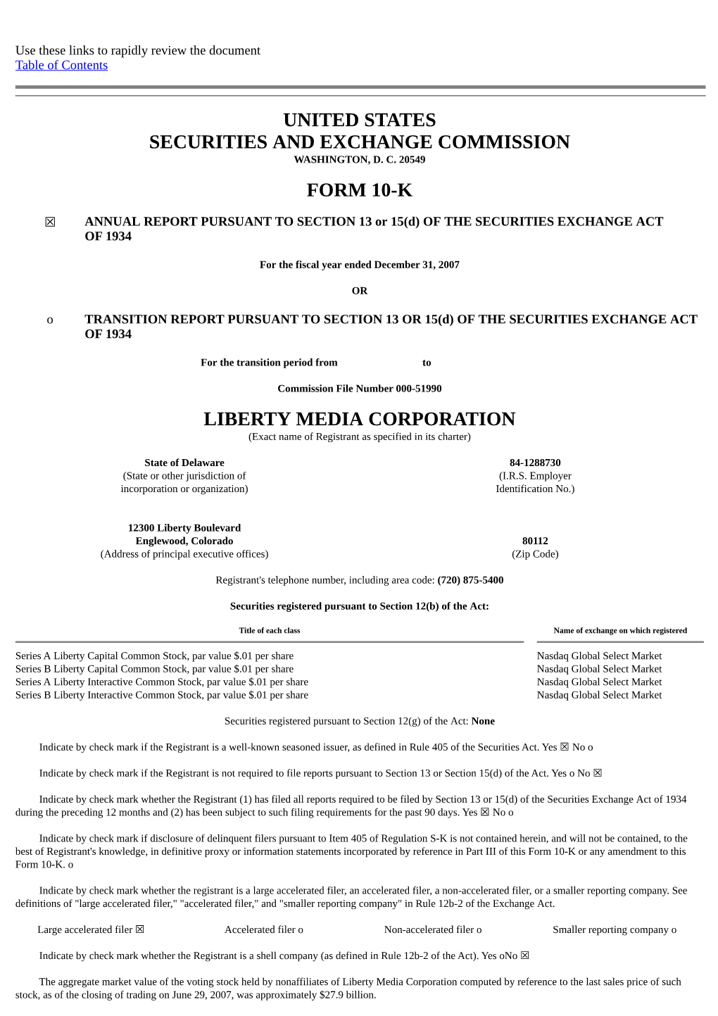 LIBERTY MEDIA CORPORATION (Exact Name of Registrant As Specified in Its Charter)