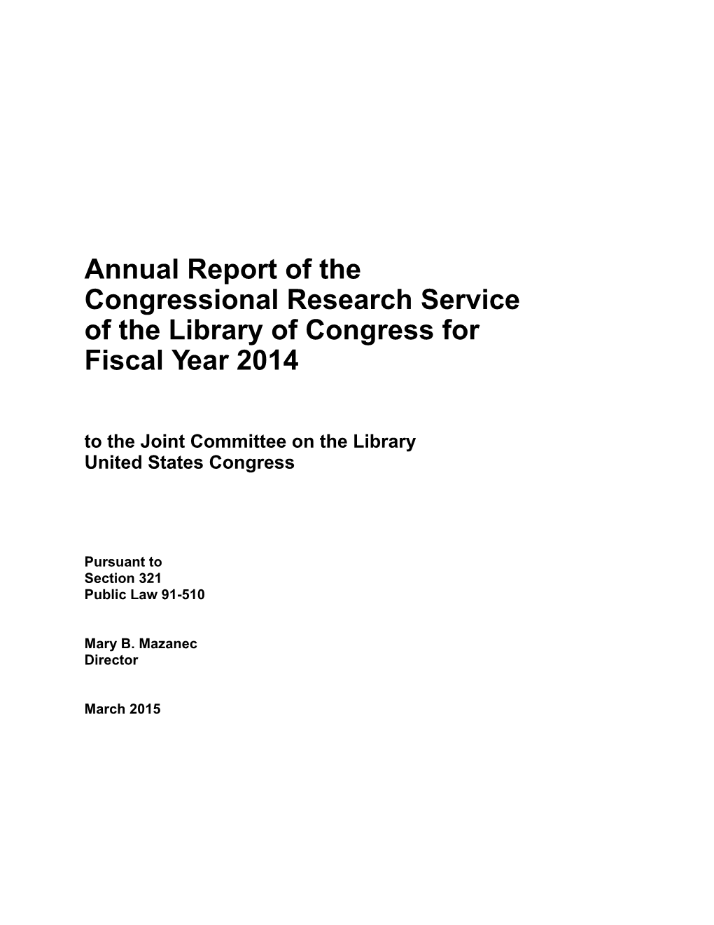 Annual Report of the Congressional Research Service of the Library of Congress for Fiscal Year 2014