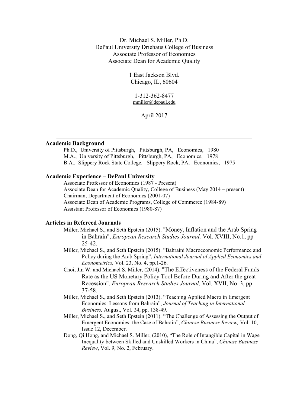 Dr. Michael S. Miller, Ph.D. Depaul University Driehaus College of Business Associate Professor of Economics Associate Dean for Academic Quality