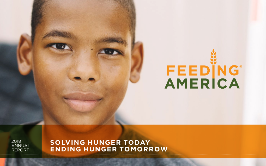 2018 Annual Report | Solving Hunger Today, Ending Hunger Tomorrow