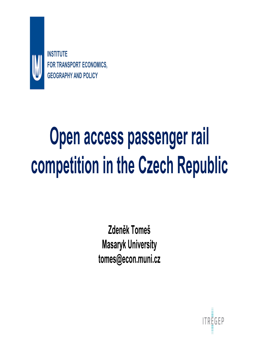 Open Access Passenger Rail Competition in the Czech Republic