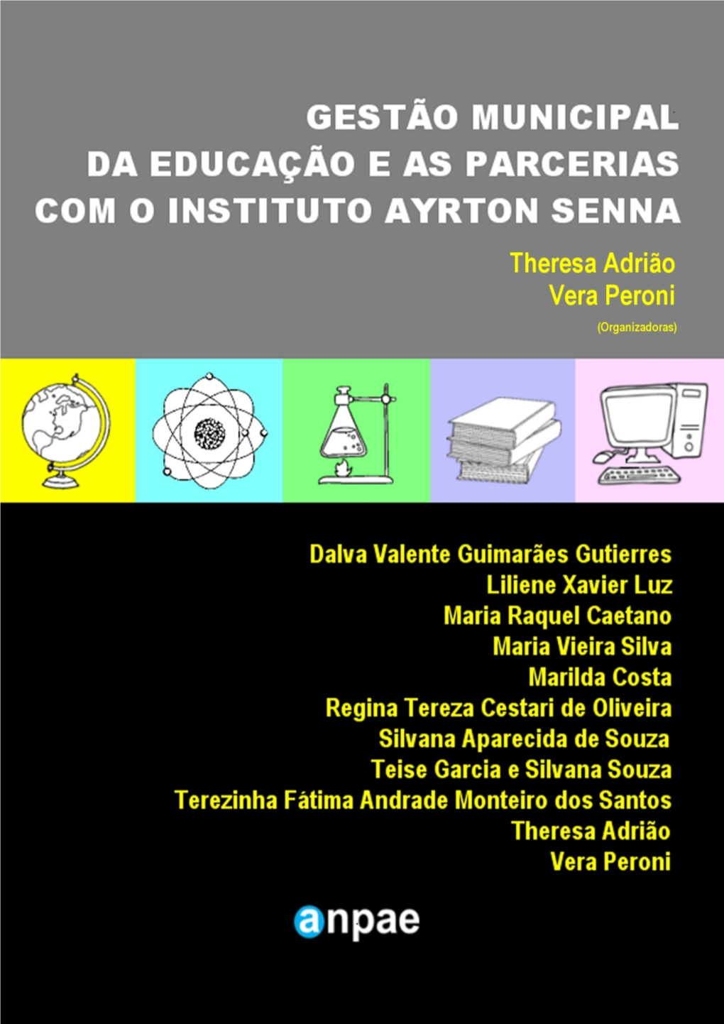 Gestão Municipal Da Educação E As Parcerias Com O Instituto Ayrton Senna